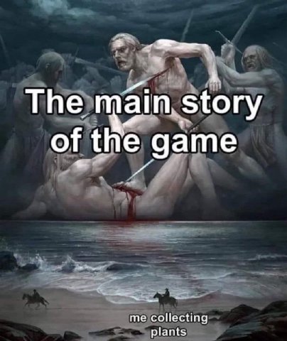 The main story of the game me collecting plants