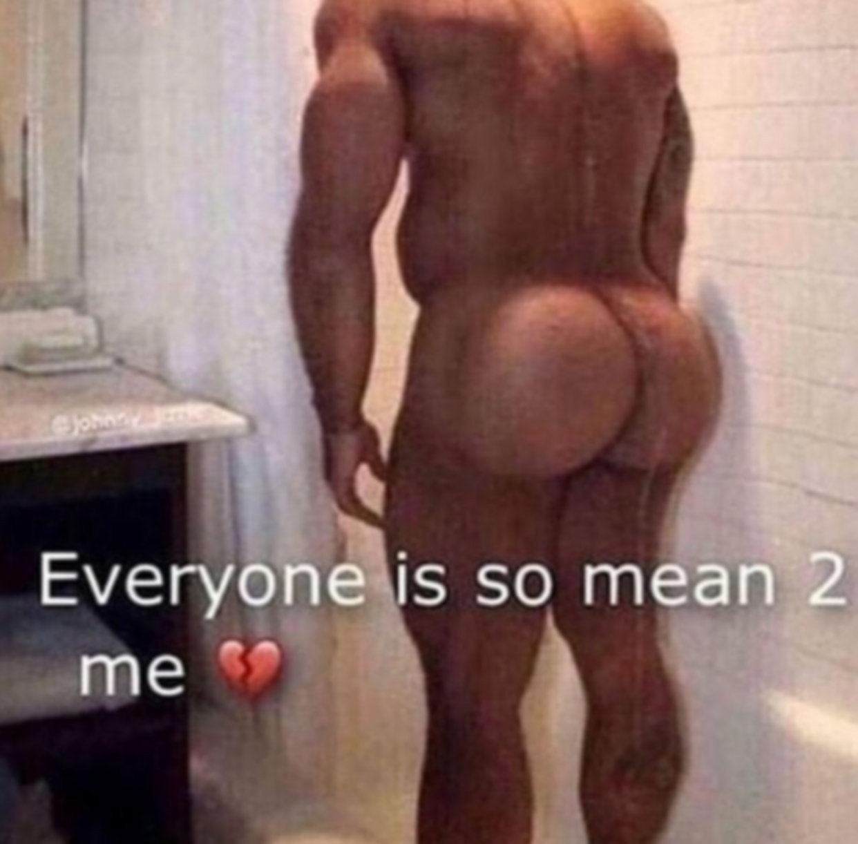 Everyone is so mean 2 me