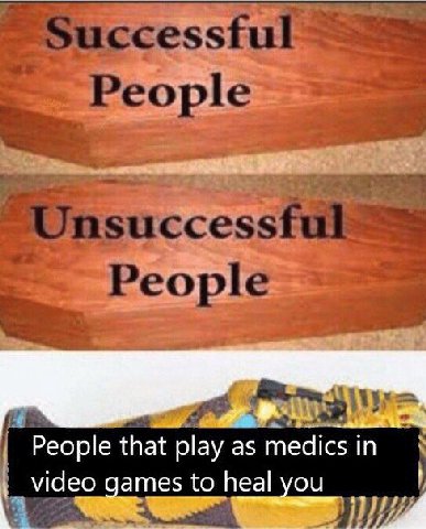А People that play as video games to heal you