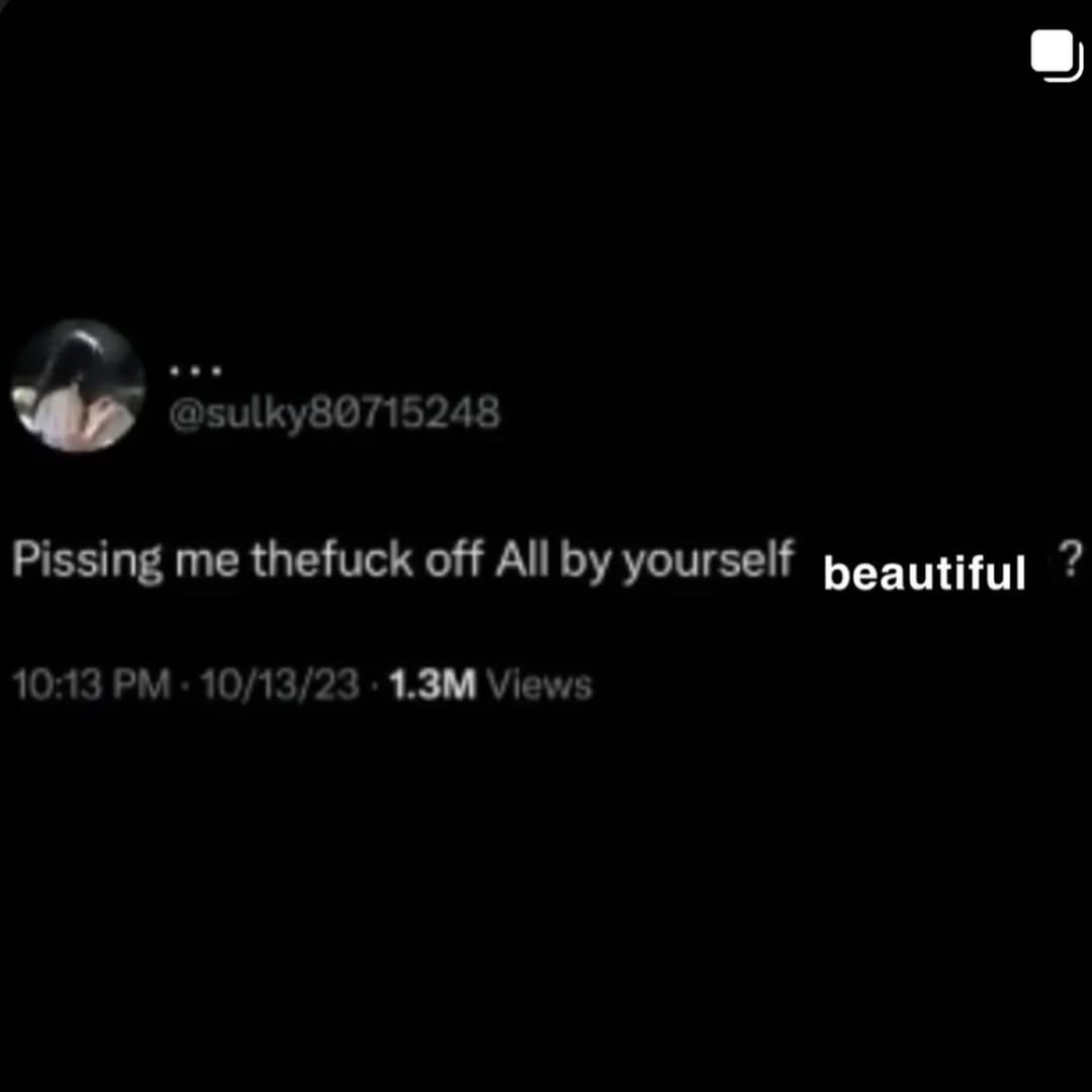 @sulky80715248 Pissing me thefuck off All yourself 10:13 10/13/23 Views