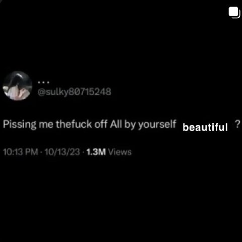 @sulky80715248 Pissing me thefuck off All yourself 10:13 10/13/23 Views