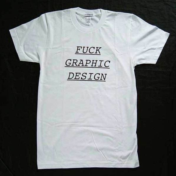 FUCK GRAPHIC DESIGN