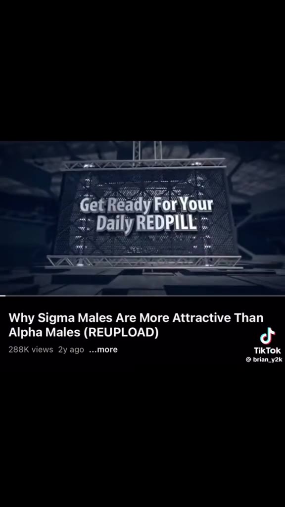 Why Sigma Males Are More Attractive Than Alpha Males (REUPLOAD) х 288K views 2y ago ...тоге TikTok
