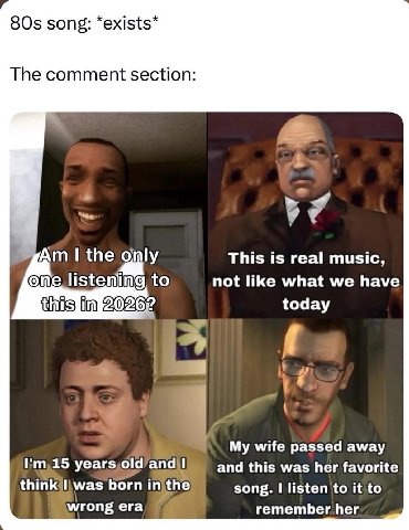 80$ song: *exists* The comment section: a the Only This is real music, one listening, to not like what we have this in 20 26? today My wife passed away уеагз and this was her favorite born injthe song