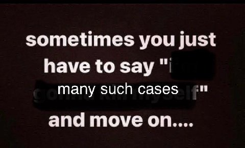 sometimes you just have to say many such cases and move on....