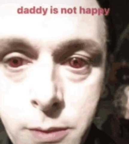 daddy is not hap