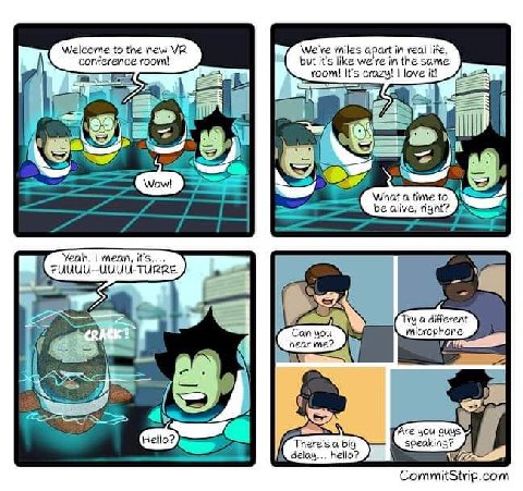 Welcome to the new conterence but it's like we in the same We're miles apart in real lite, room! It’s crazy! love it! What a time to be alive, right? Yeah, mean, it's.... a big hello? CommitStrip.com