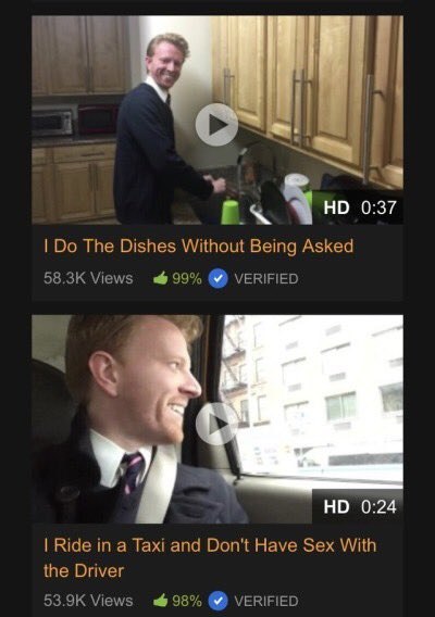 и 0:37 The Dishes Without Being Asked Views 99% VERIFIED 1 у) и НО 0:24 Ride Taxi and Don't Have Sex With the Driver Views VERIFIED
