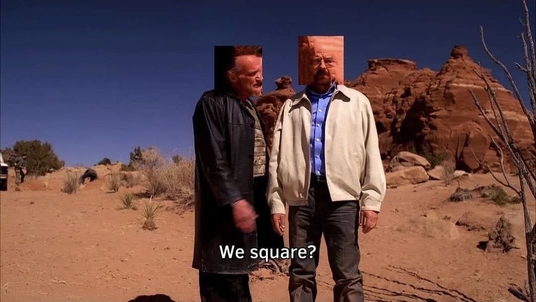 We square?