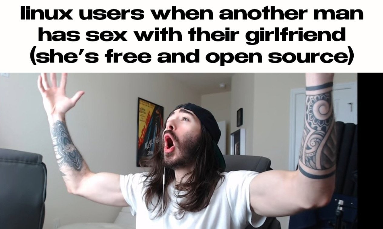 linux users when another man has sex with their girlfriend (she’s free and open source) А