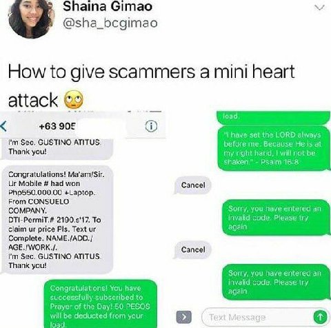 Shaina Gimao @sha_bcgimao How to give scammers a mini heart attack ©2 +63 905 the LORD alwa' Sec. GUSTINO ATITUS. be me Thank you! ight han vill shaken Psaim 16:8 Congratulations! Ma'am/Sir. Mobile ha