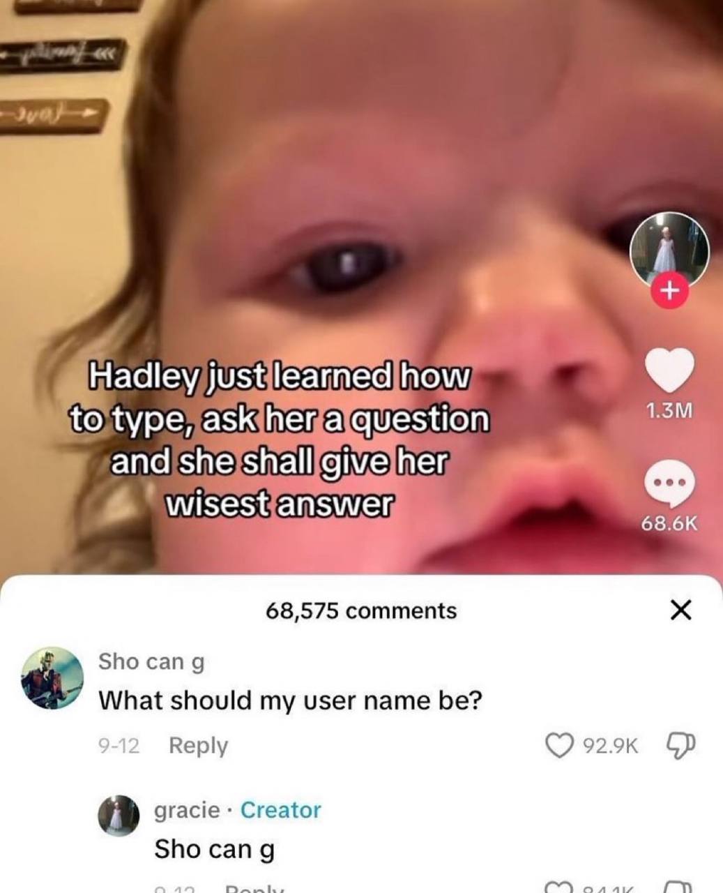to question give) {net wisest 68.6К 68,575 comments Sho can 9 What should my user name be? 2 Reply 929к gracie Creator Sho cang {ivy
