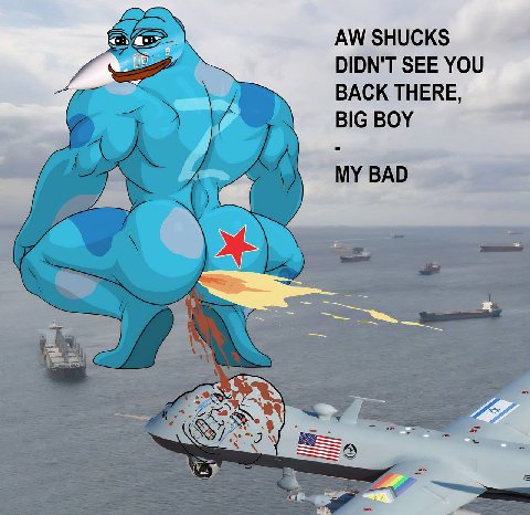 SHUCKS DIDN'T SEE YOU BACK THERE, BIG BOY MY BAD I