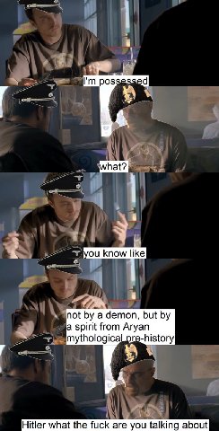 not a demon, but a spirit from Aryan mythologicaLpre-history A Hitler what the fuck are you talking about