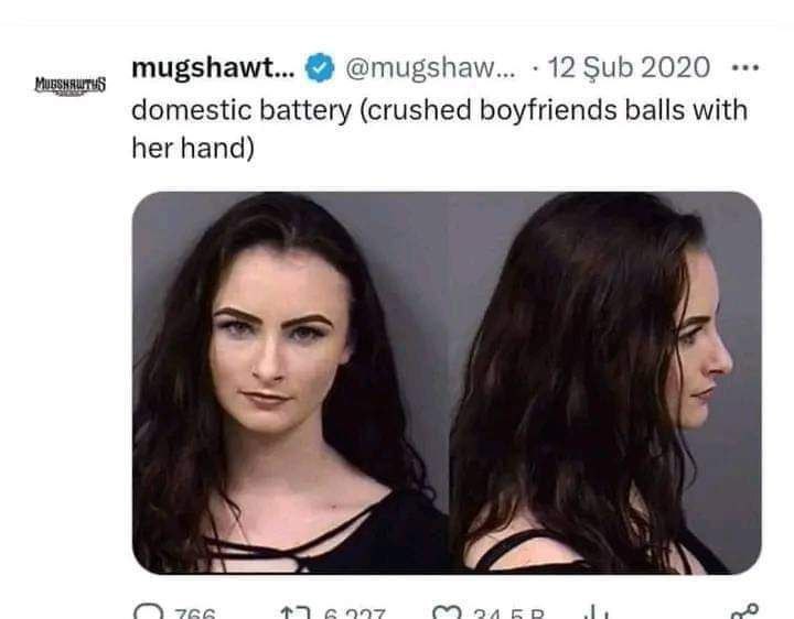 mugshawt... @mugshaw... 12 Sub 2020 domestic battery (crushed boyfriends balls with her hand) A