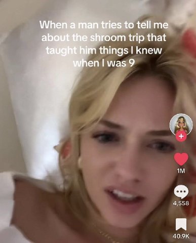 When a man tries to tell about the shroom trip that таб him things knew when was 9 40.9К
