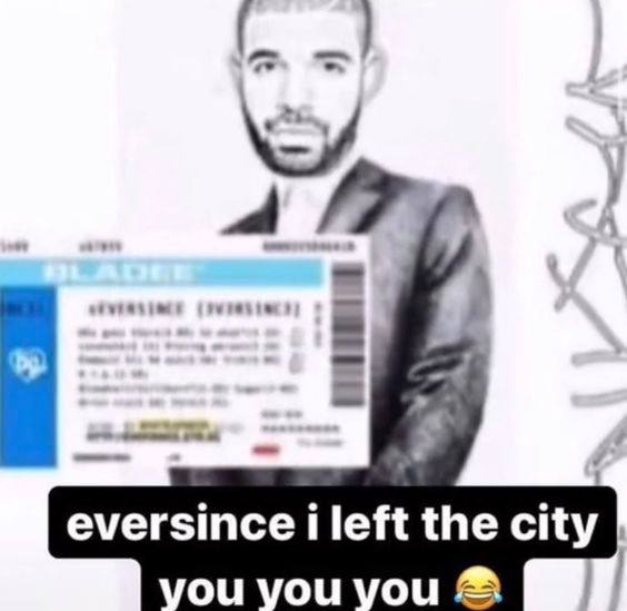eversince i left the city you you