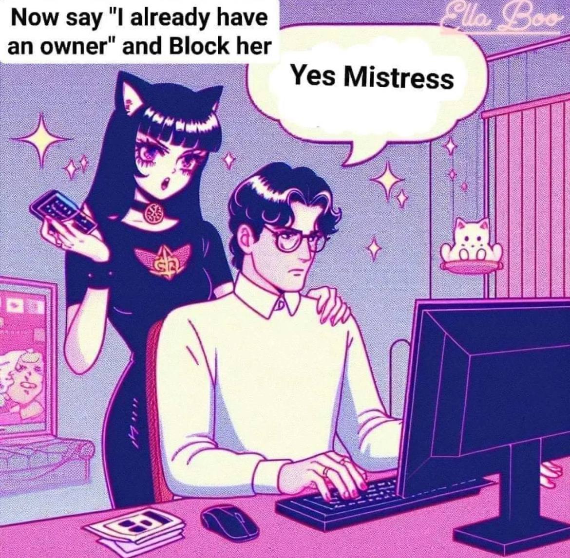 Now say already have an her Yes Mistress