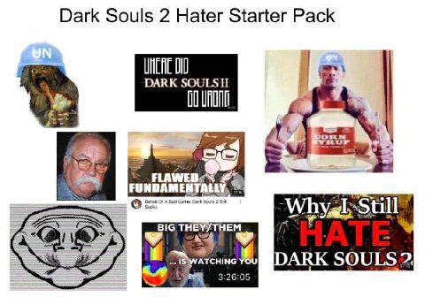 Dark Souls 2 Hater Starter Pack DARK 4 OF A Bad Game: Dark Souls 2 Still Why, till 2 BIG THEY/THEM ARK SOULS 2, “4 3:26:05