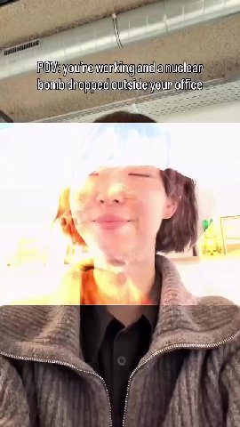 POV: youlnelwonking and) anuclear POV: youTre working and a nuclser bomb droppsd outside your cities = — bom dropped outsicle your office cy youre wonkingrandiamuclean у ти алина