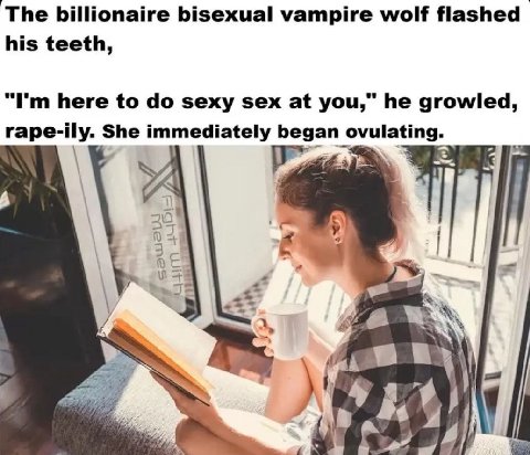 The billionaire bisexual vampire wolf flashed his teeth, here to sexy sex at you,” he growled, rape-ily. She immediately began ovulating. 4 А, #5 BAY