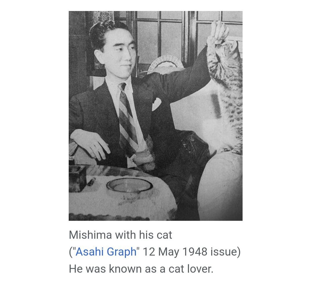 А Mishima with his cat (‘Asahi Graph" 12 May 1948 issue) He was known as a cat lover.