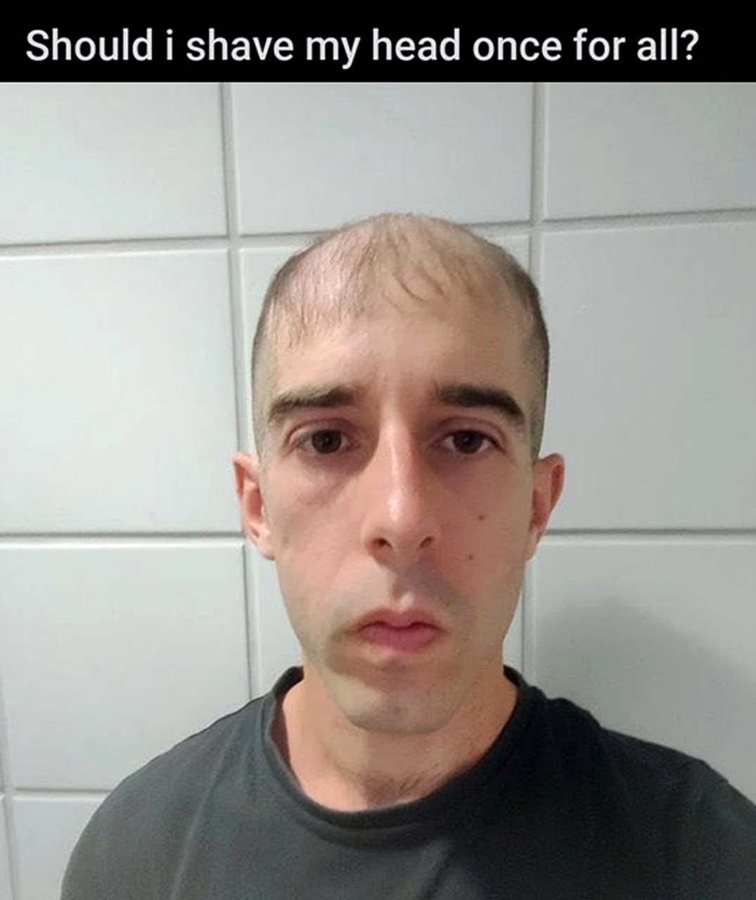 Should i shave my head once for all?