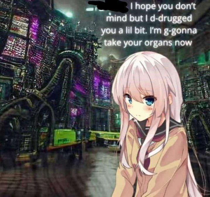 hope you don't mind but d-drugged you a lil bit. р-роппа take your organs now