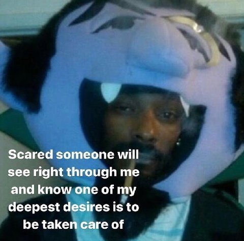 Scared someone will see ric jht through and know,one of desires is to be саге of