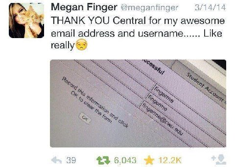 3/14/14 Megan Finger @meganfinger THANK YOU Central for my awesome email and username Like 39 +3 6,043