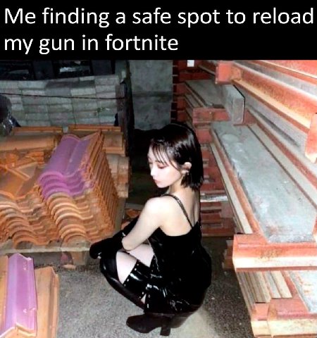 Me finding а safe spot to reload my gun in fortnite