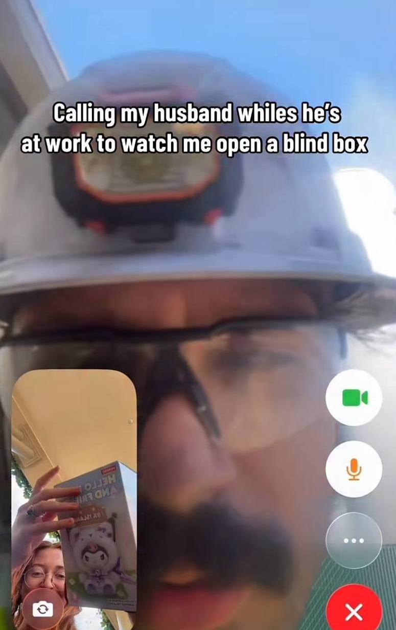 Calling my husband whiles he’s. at work to watch me open a blind box:
