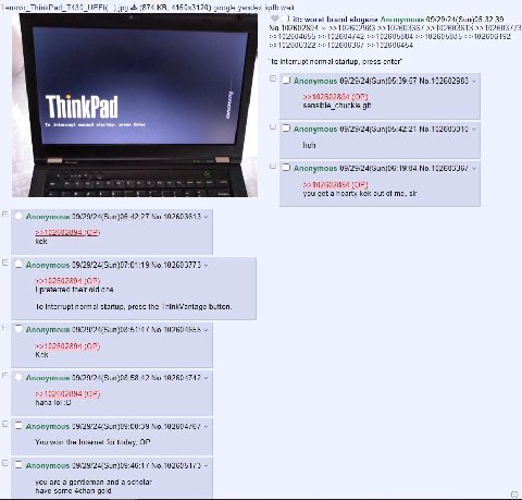 Lenovo ThinkPad (874 google yandex igdb wait itt: worst brand slogans Anonymous 09/29/24(Sun)05:32:39 No.102602894 >>102602983 >>102603367 >>102603613 >>102603773 >>102604655 >>102604742 >>102605884 >