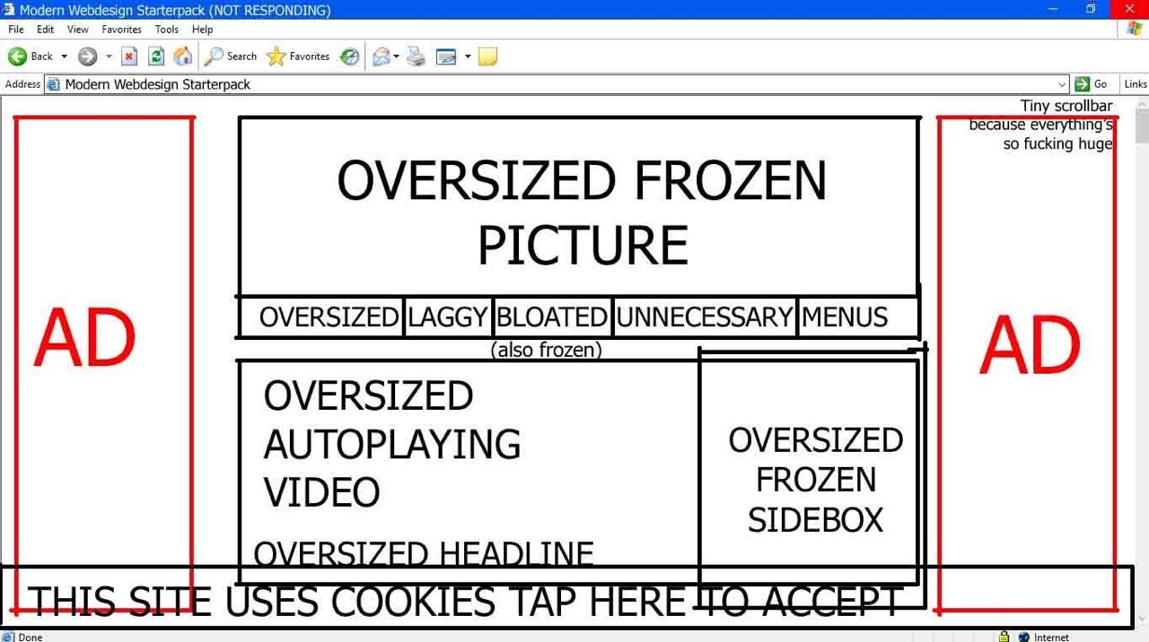 Modern Webi NOT RESPONDING) a Edi Hel Back Modern Webdesign Starterpack ‚о-ва Links Tiny scrolbar еуе In so fucking hug OVERSIZED FROZEN PICTURE OVERSIZED AUTOPLAYING OVERSIZED VIDEO FROZEN SIDEBOX TH