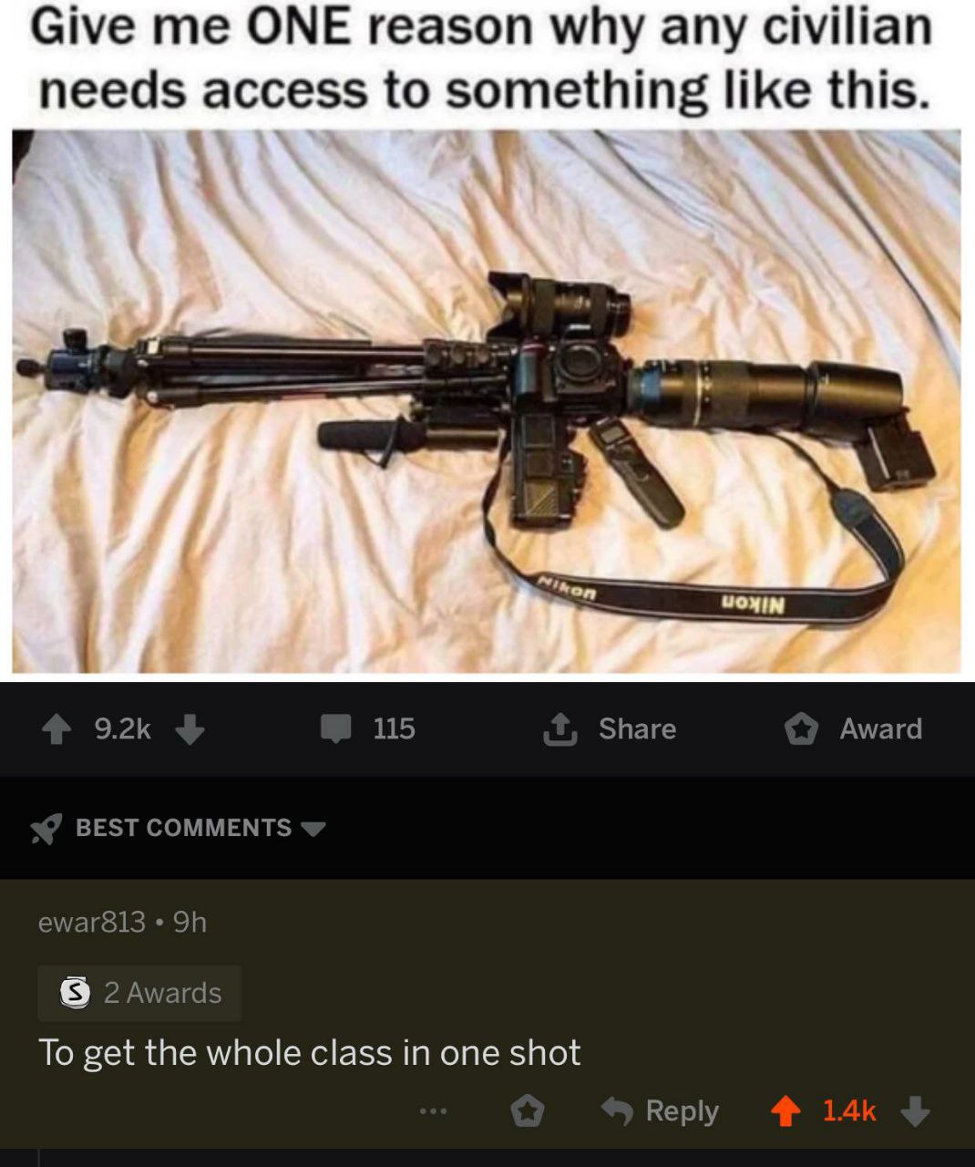 Give me ONE reason why any civilian needs access to something like this. 4 4 и. 115 Share Award BEST COMMENTS ewar813 2 Awards To get the whole class in one shot Reply
