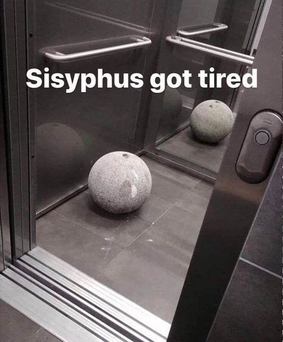 Sisyphus got tired