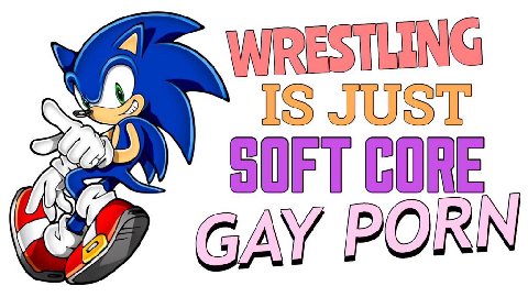 WRESTLING Is JUST (is GORE GAY POR