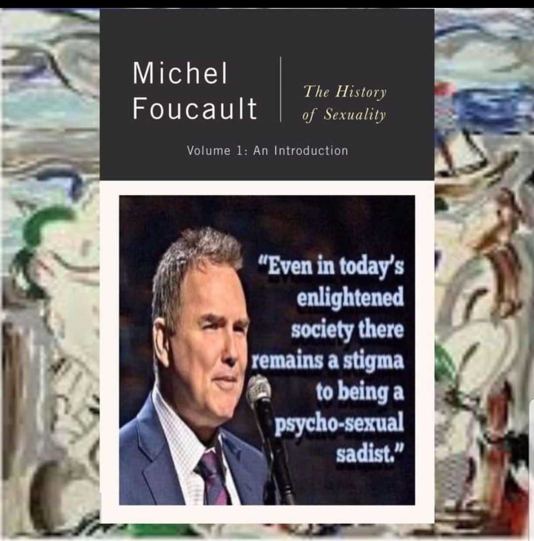 a Michel The History Foucault of Sexuality Volume 1: An Introduction “Even in today’s enlightened society there remains a stigma to being a psycho-sexual sadist,”
