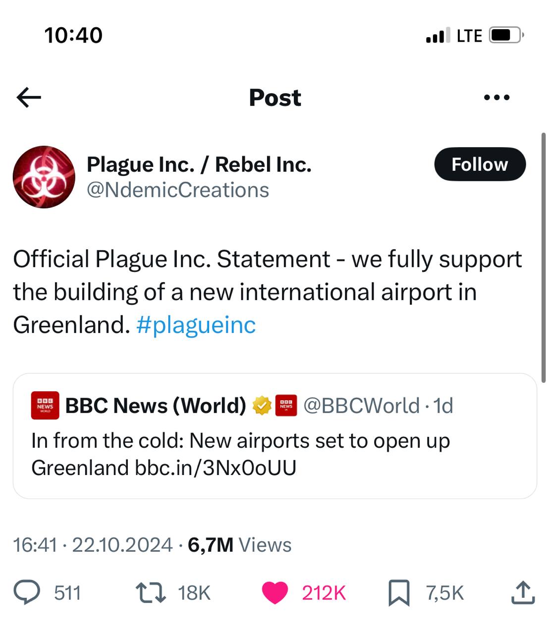 10:40 LTE Post Plague Inc. Rebel Inc. Follow У @NdemicCreations Official Plague Inc. Statement we fully support the building of a new international airport in Greenland. #plagueinc BBC News (World) @B