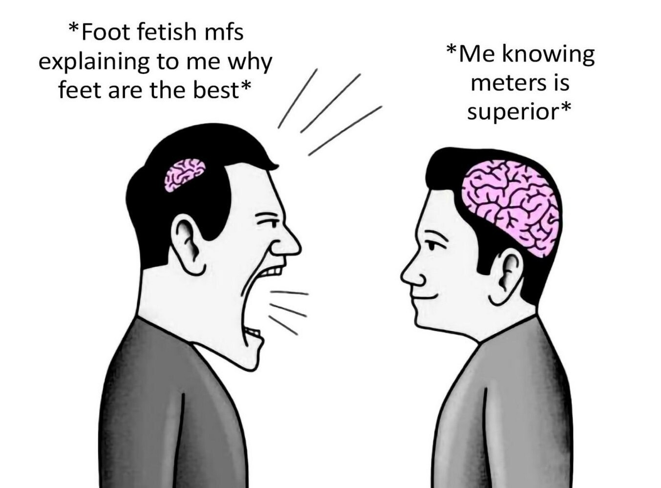 *Foot fetish mfs explaining to me why Me knowing feet are the best* meters Is superior*