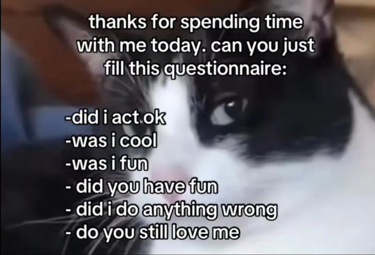 thanks for spending time with me today. can you just fill this questionnaire did dota nything'wrong you