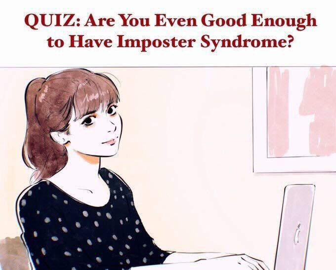 QUIZ: Are You Even Good Enough to Have Imposter Syndrome?