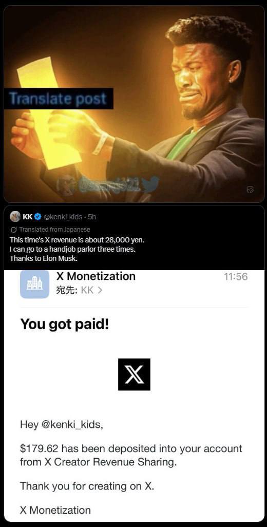 This time's revenue is about 28,000 yen. can to a handjob parlor three times. Thanks to Elon Musk. Monetization 565: You got paid! Hey @kenki_kids, $179.62 has been deposited into your account from Cr
