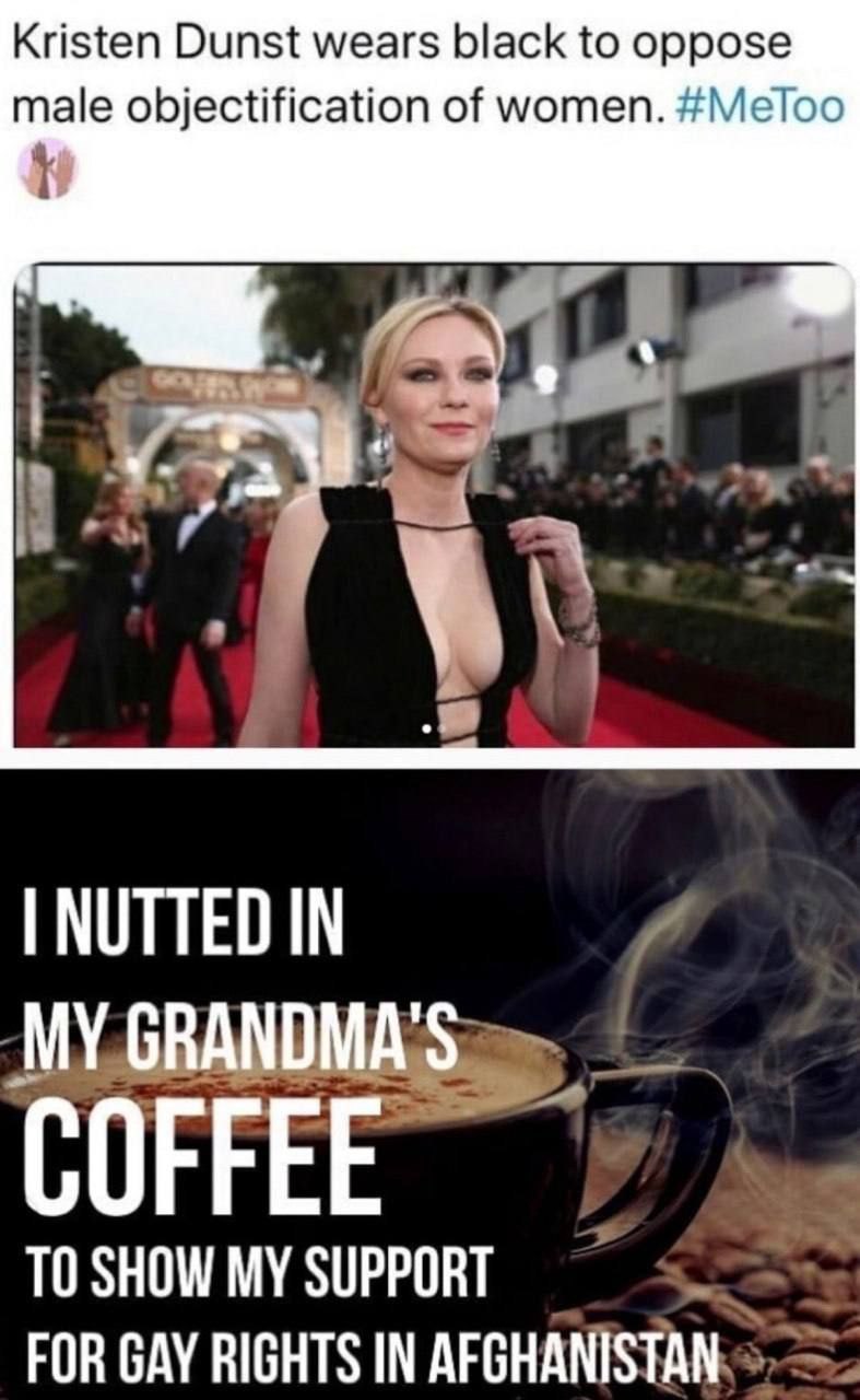 Kristen Dunst wears black to oppose male objectification of women. #Meloo NUTTED IN COFFE TO SHOW MY SUPPORT FOR GAY RIGHTS IN AFGHANISTAN: