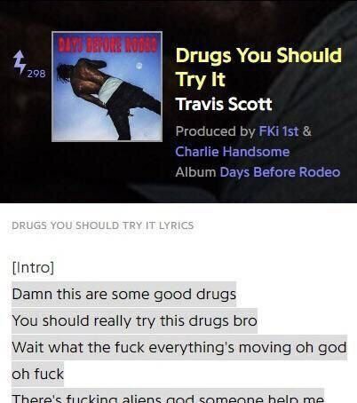 Drugs You Should a Try It Travis Scott Produced FKi Ist Charlie Handsome Album Days Before Rodeo [Intro] Damn this are some good drugs You should really try this drugs bro Wait what the fuck everythin