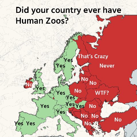 Did your country ever have Human Zoos: That’s Crazy Never No No No WTF? No No