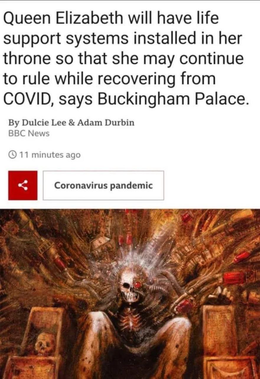Queen Elizabeth will have life support systems installed in her throne so that she may continue to rule while recovering from COVID, says Buckingham Palace Dulcie Lee Adam Durbin BBC News 11 minutes a