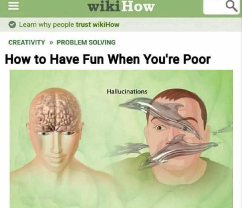 Learn why people trust wikiHow CREATIVITY PROBLEM SOLVING How to Have Fun When You're Poor Hallucinations
