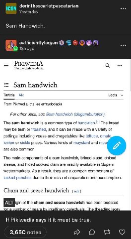 derinthescarletpescatarian ICON eee Yesterday Sam Handwich. AS sufficientlylargen я ago PIKIWEDIA а Lee Enfrycodepia Sam handwich Tarticle Loots From Pikiwedia, the lee enfryclodepia For other uses, s