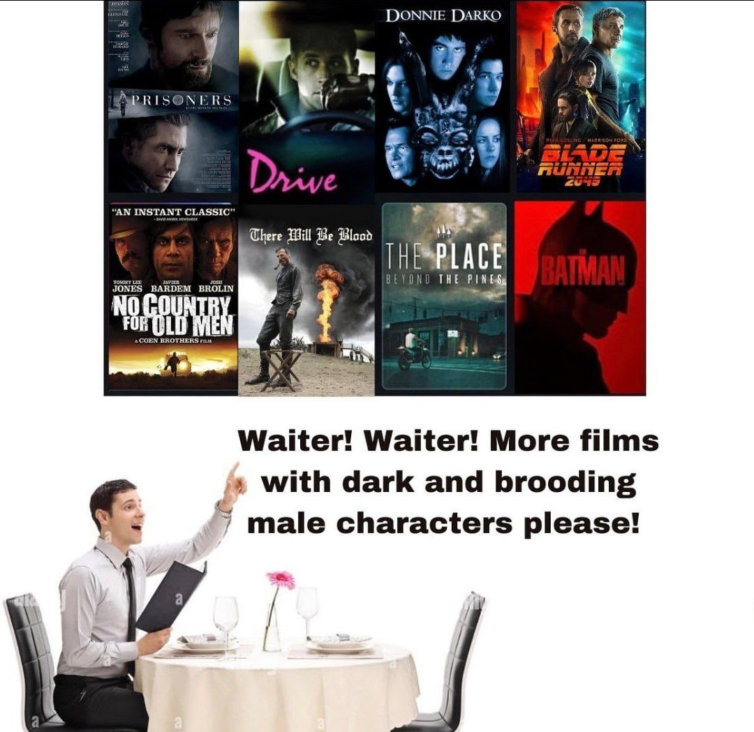 DARKO me ‘AN INSTANT CLASSIC’ There Be Blood PSPLACE i JONES BARDEM BROLIN THE Waiter! Waiter! More films with dark and brooding male characters please!